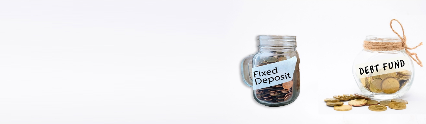 FDs vs Debt Funds
